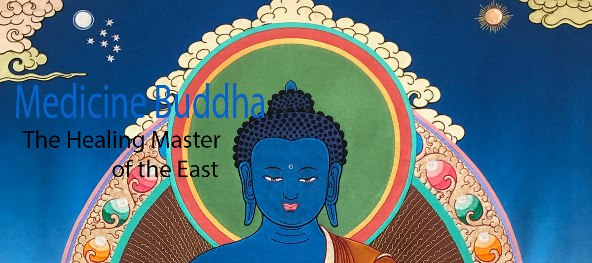 Medicine Buddha – The Healing Master of the East
